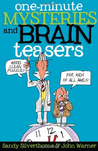 Imagen de archivo de One-Minute Mysteries and Brain Teasers: Good Clean Puzzles for Kids of All Ages a la venta por Half Price Books Inc.