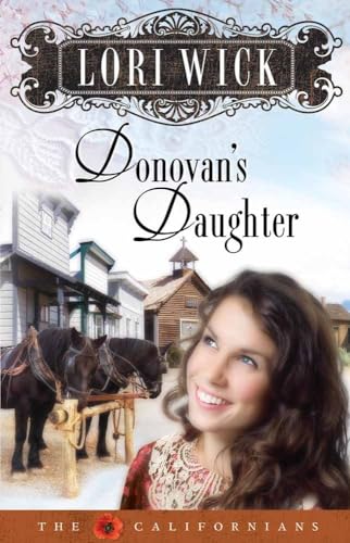 Stock image for Donovan's Daughter (The Californians, Book 4) for sale by SecondSale