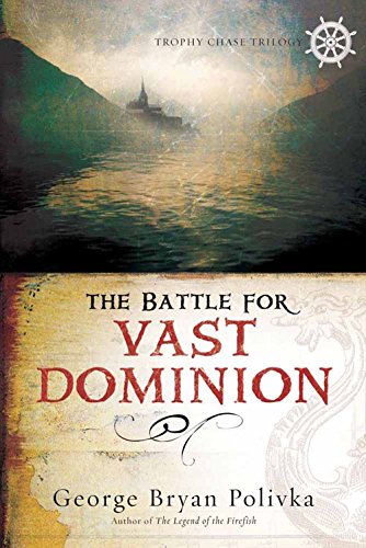 Stock image for The Battle for Vast Dominion (Trophy Chase Trilogy) for sale by BooksRun