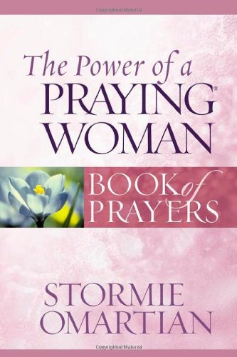 Stock image for The Power of a Praying Woman Book of Prayers (Power of a Praying Book of Prayers) for sale by SecondSale