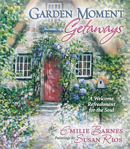 Beispielbild fr Garden Moment Getaways : A Welcome Refreshment for the Soul zum Verkauf von Better World Books: West