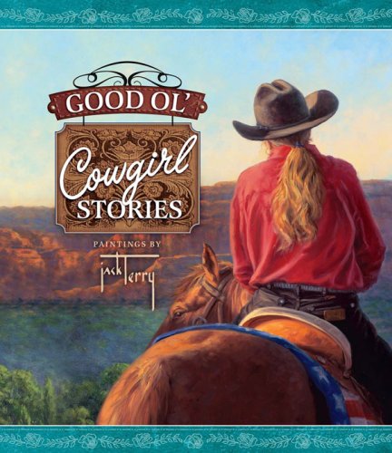 Beispielbild fr Good Ol' Cowgirl Stories zum Verkauf von Wonder Book