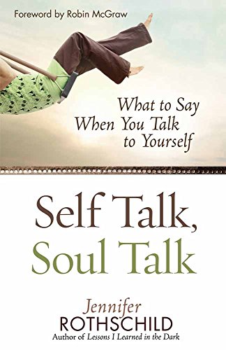 Imagen de archivo de Self Talk, Soul Talk: What to Say When You Talk to Yourself a la venta por SecondSale