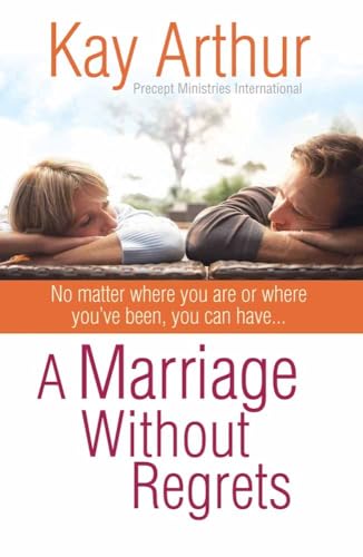 9780736920759: A Marriage Without Regrets