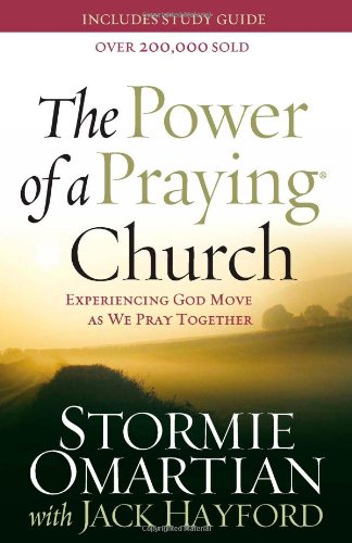 9780736920773: The Power of a Praying Church: Experiencing God Move as We Pray Together