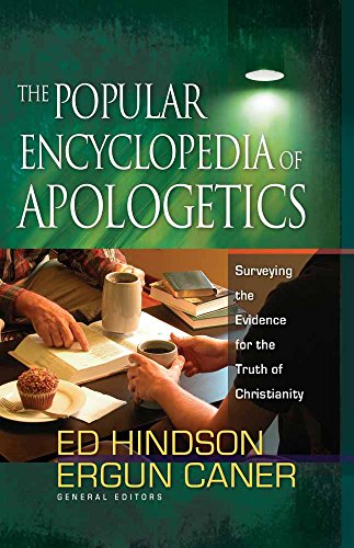 The Popular Encyclopedia of Apologetics (9780736920841) by Hindson, Ed; Caner, Ergun; Verstraete, Edward J.