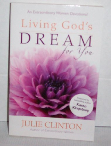 9780736921121: Living God's Dream for You: An Extraordinary Women Devotional