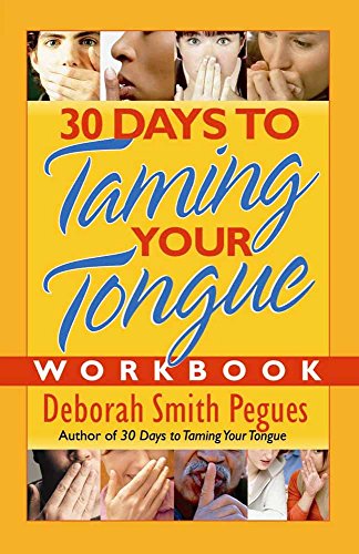 Beispielbild fr 30 Days to Taming Your Tongue Workbook zum Verkauf von ZBK Books