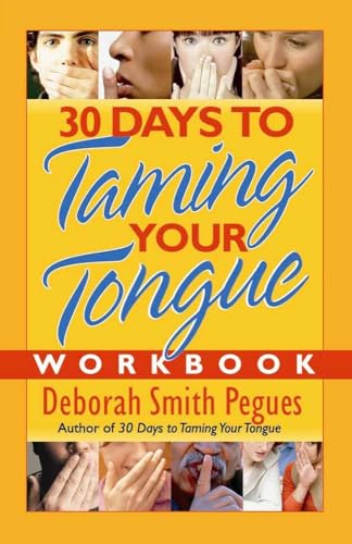 Stock image for 30 Days to Taming Your Tongue Workbook for sale by Dream Books Co.