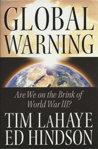 Beispielbild fr Global Warning: Are We on the Brink of World War III? zum Verkauf von SecondSale