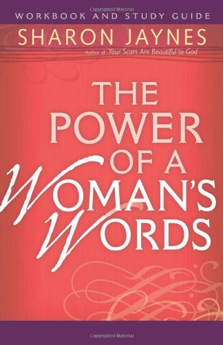 Imagen de archivo de The Power of a Woman's Words Workbook and Study Guide a la venta por SecondSale