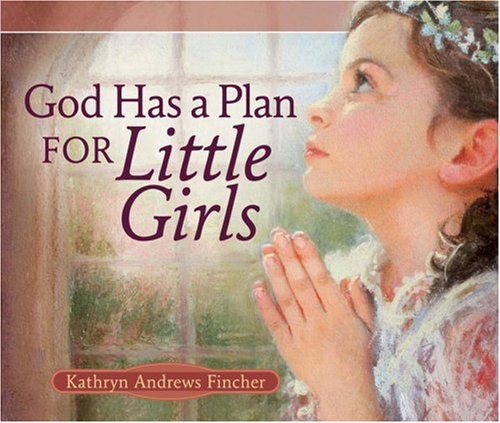 Beispielbild fr GOD HAS A PLAN FOR LITTLE GIRLS zum Verkauf von WorldofBooks