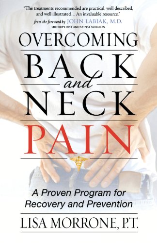 Beispielbild fr Overcoming Back and Neck Pain: A Proven Program for Recovery and Prevention zum Verkauf von Wonder Book