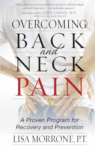 Stock image for Overcoming Back and Neck Pain: A Proven Program for Recovery and Prevention for sale by SecondSale