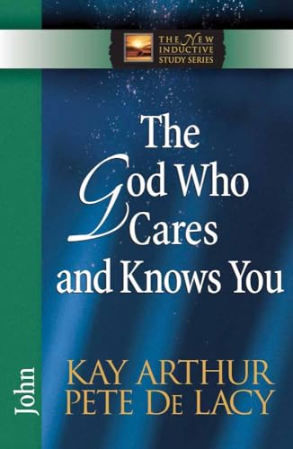 Stock image for The God Who Cares and Knows You for sale by ThriftBooks-Dallas
