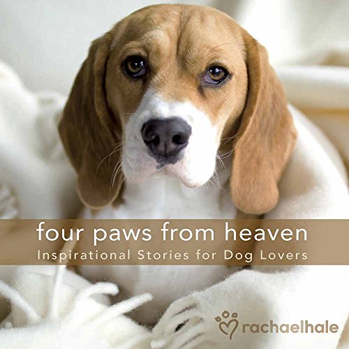 Beispielbild fr Four Paws from Heaven Gift Edition: Inspirational Stories for Dog Lovers zum Verkauf von SecondSale