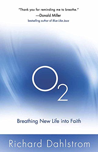 Imagen de archivo de O2: Breathing New Life into Faith (ConversantLife.com) a la venta por Gulf Coast Books