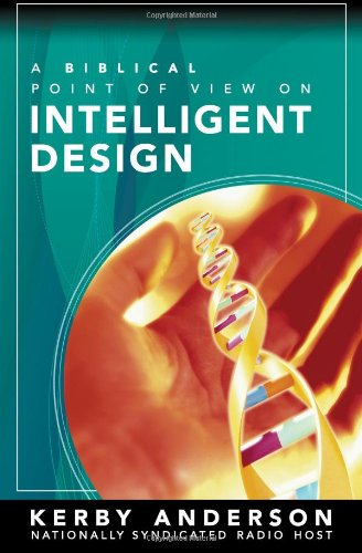 Stock image for A Biblical Point of View on Intelligent Design for sale by Wonder Book