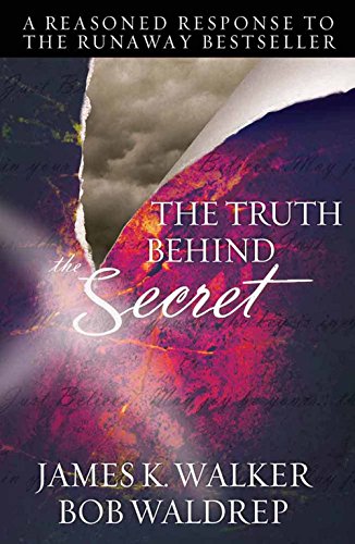 Stock image for The Truth Behind the Secret: A Reasoned Response to the Runaway Bestseller for sale by WorldofBooks