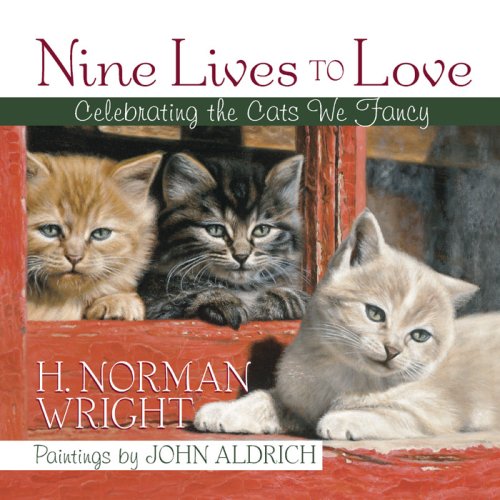 Stock image for Nine Lives to Love: Celebrating the Cats We Fancy for sale by HPB-Emerald