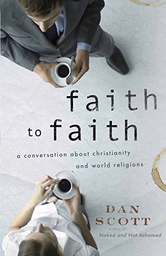 Imagen de archivo de Faith to Faith: A Conversation About Christianity and World Religions (ConversantLife.com) a la venta por BookHolders