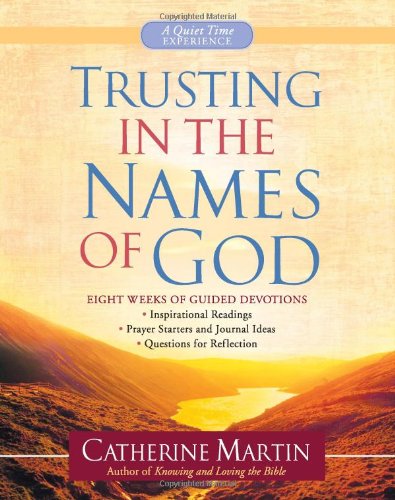 Stock image for Trusting in the Names of God--A Quiet Time Experience for sale by Wonder Book