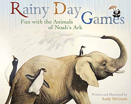 Stock image for Rainy Day Games: Fun with the Animals of Noah's Ark for sale by SecondSale