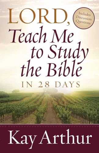 Stock image for Lord, Teach Me To Study the Bible in 28 Days for sale by Dream Books Co.