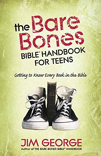Beispielbild fr The Bare Bones Bible Handbook for Teens: Getting to Know Every Book in the Bible (The Bare Bones Bible Series) zum Verkauf von Dream Books Co.
