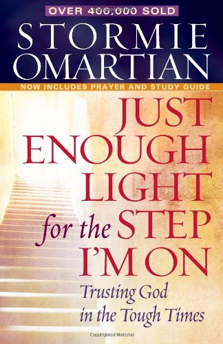9780736923927: Just Enough Light for the Step I'm on Deluxe Edition: Trusting God in the Tough Times