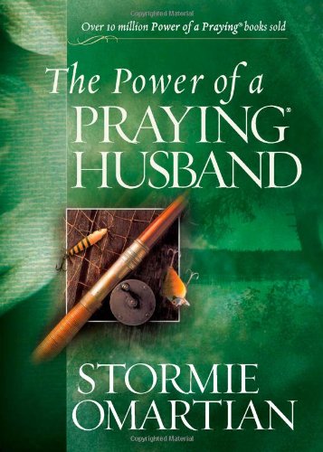 9780736923934: The Power of a Praying Husband