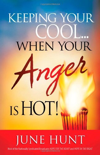 Imagen de archivo de Keeping Your Cool.When Your Anger Is Hot! Practical Steps to Temper Fiery Emotions a la venta por SecondSale