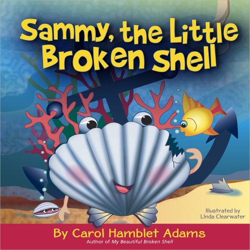 Sammy, the Little Broken Shell (9780736924399) by Adams, Carol Hamblet