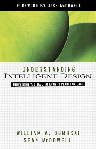 Beispielbild fr Understanding Intelligent Design : Everything You Need to Know in Plain Language zum Verkauf von Better World Books