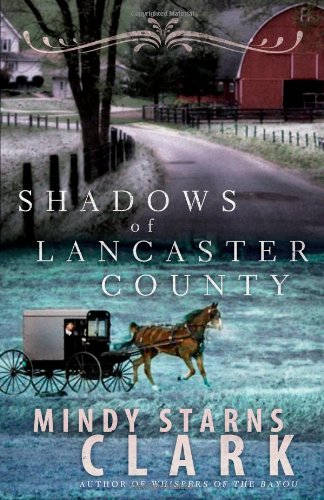 Beispielbild fr Shadows of Lancaster County zum Verkauf von Wonder Book