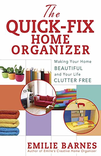 Stock image for The Quick-Fix Home Organizer : Making Your Home Beautiful and Your Life Clutter Free for sale by Better World Books: West