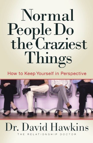 Beispielbild fr Normal People Do the Craziest Things: How to Keep Yourself in Perspective zum Verkauf von Wonder Book