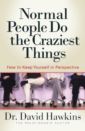 Imagen de archivo de Normal People Do the Craziest Things: How to Keep Yourself in Perspective a la venta por Wonder Book
