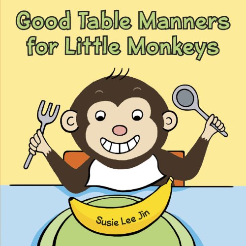 Imagen de archivo de Good Table Manners for Little Monkeys a la venta por Gulf Coast Books