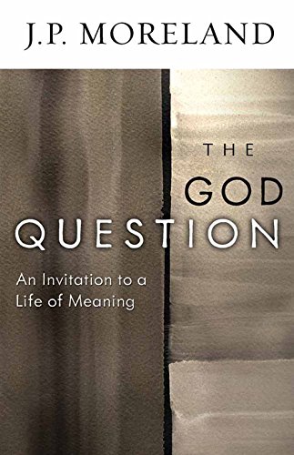 Stock image for The God Question: An Invitation to a Life of Meaning for sale by SecondSale