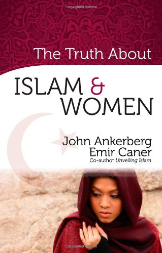 Beispielbild fr The Truth about Islam and Women zum Verkauf von Better World Books