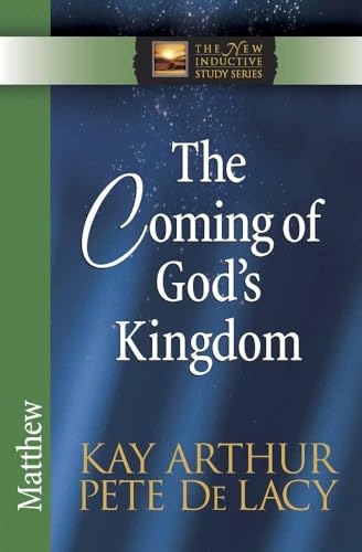 9780736925129: The Coming of God's Kingdom: Matthew (The New Inductive Study Series)