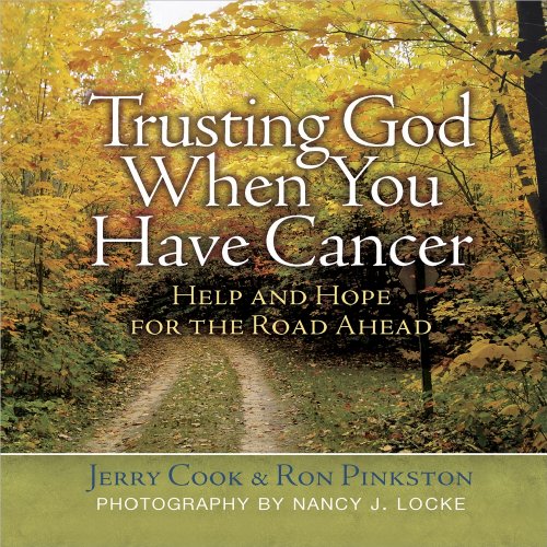 Imagen de archivo de Trusting God When You Have Cancer : Help and Hope for the Road Ahead a la venta por Better World Books