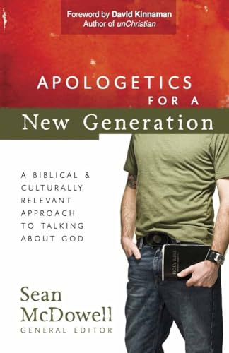 Stock image for Apologetics for a New Generation: A Biblical and Culturally Relevant Approach to Talking About God (ConversantLife.com) for sale by Red's Corner LLC