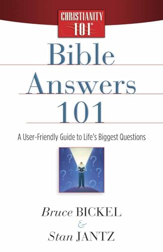 9780736925259: Bible Answers 101 (Christianity 101 (R))