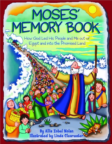 Stock image for Moses' Memory Book: How God Led His People and Me out of Egypt and into the Promised Land for sale by SecondSale