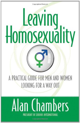 Stock image for Leaving Homosexuality: A Practical Guide for Men and Women Looking for a Way Out for sale by Wonder Book