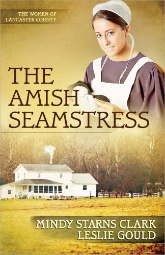 Stock image for The Amish Seamstress (Volume 4) (The Women of Lancaster County) for sale by Read&Dream