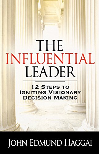 9780736926287: The Influential Leader: 12 Steps to Igniting Visionary Decision Making