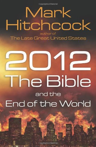 Stock image for 2012, the Bible, and the End of the World for sale by Your Online Bookstore